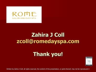 Zahira J Coll [email_address] Thank you! 