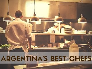Argentina’s Best Chefs
Zsolt Agárdy
 