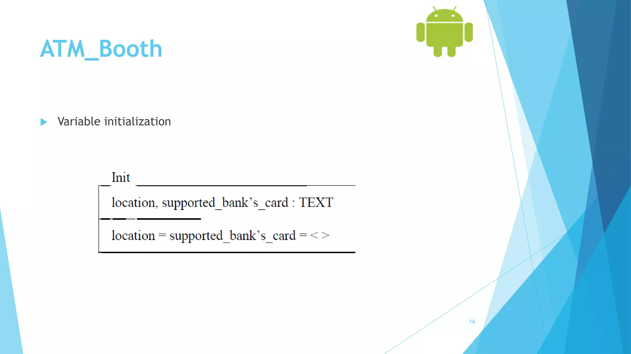 ATM_Booth
 Variable initialization
16
 