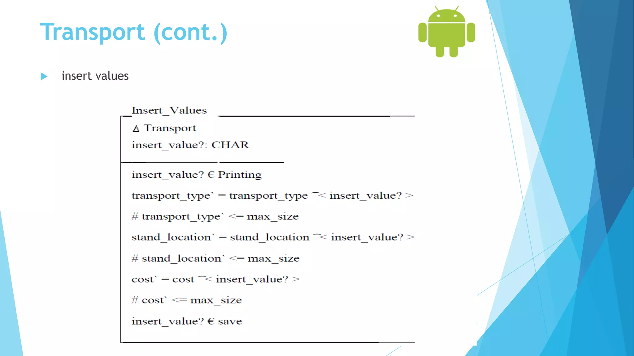 Transport (cont.)
 insert values
23
 