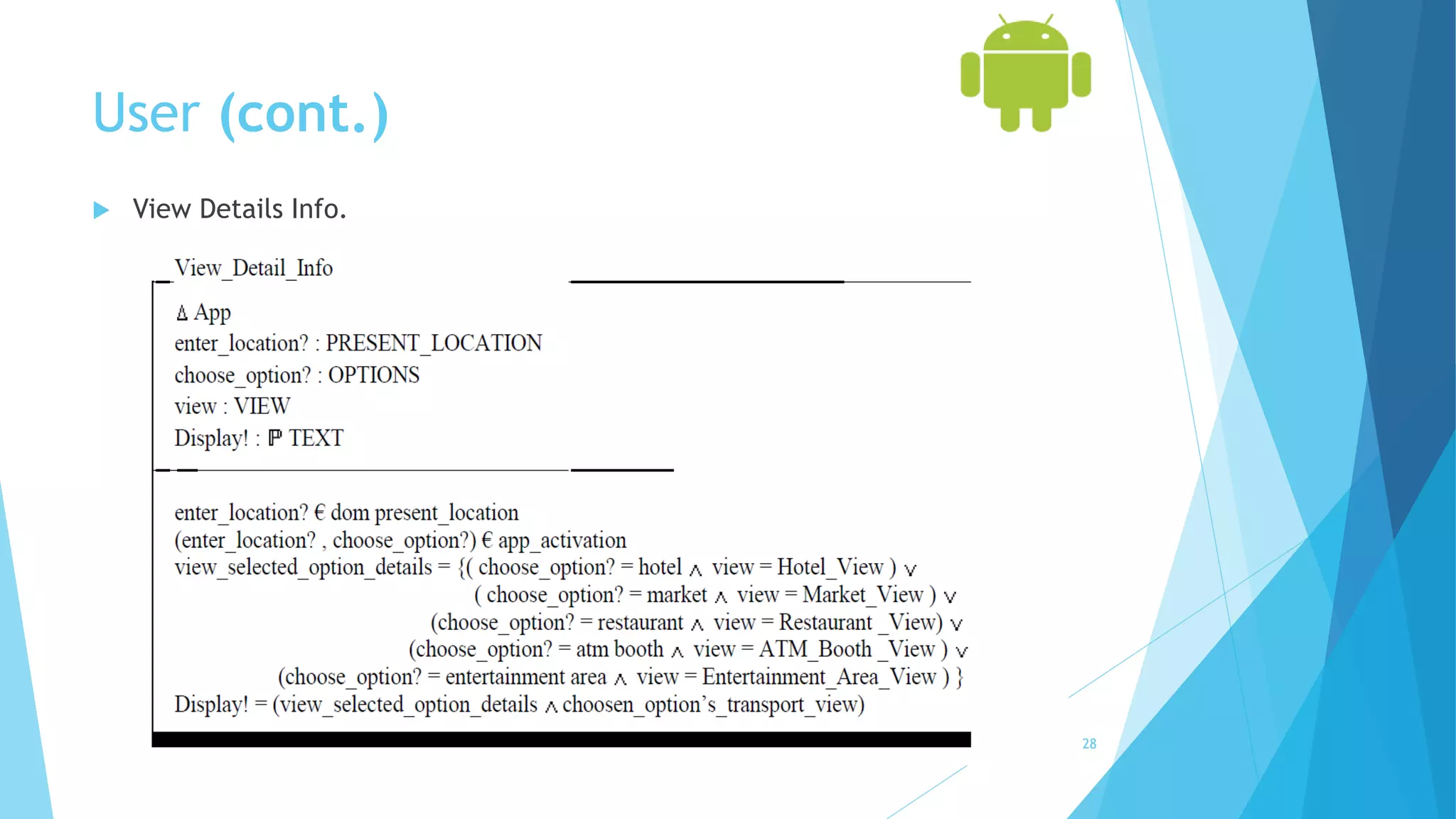 User (cont.)
 View Details Info.
28
 