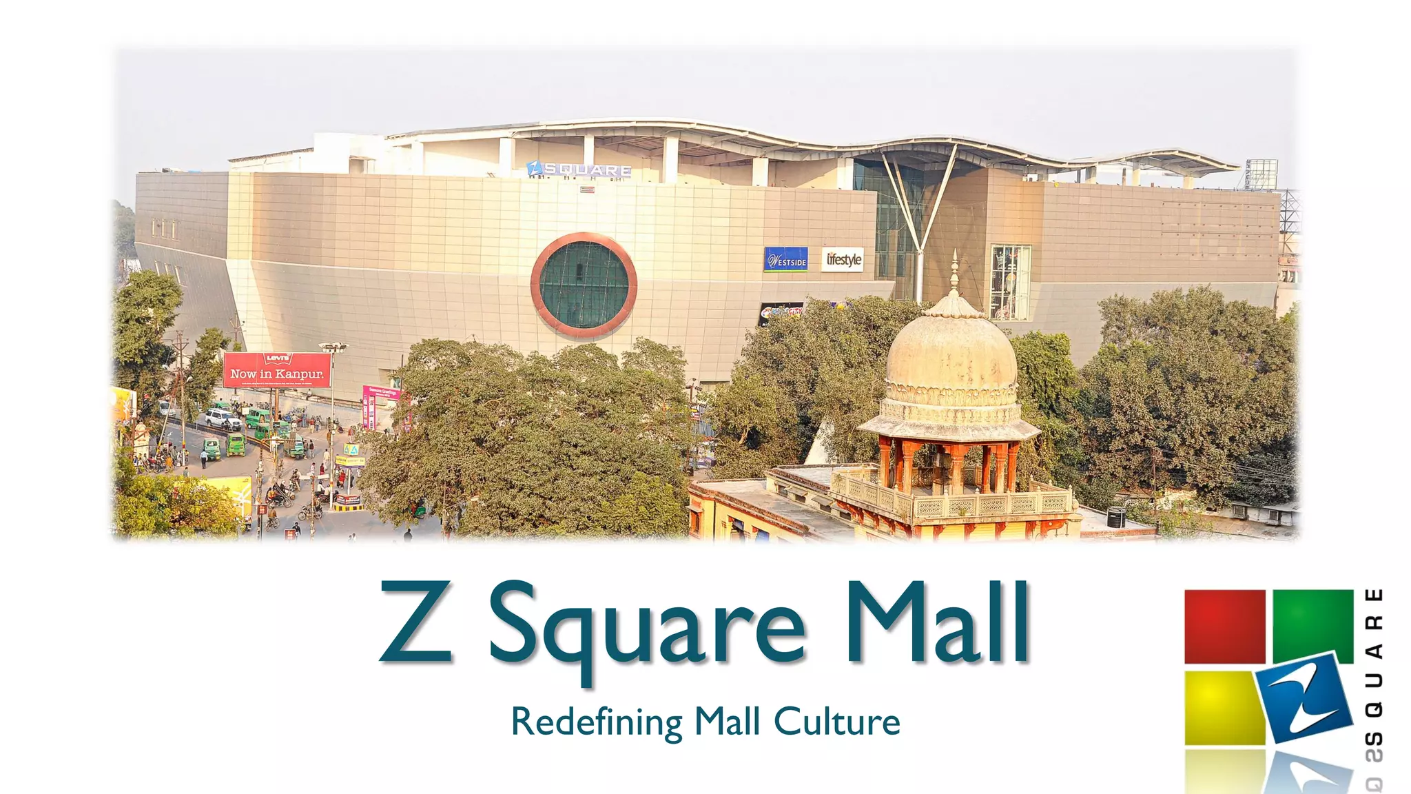 Z Square Shopping Mall Pvt. Ltd. PPT