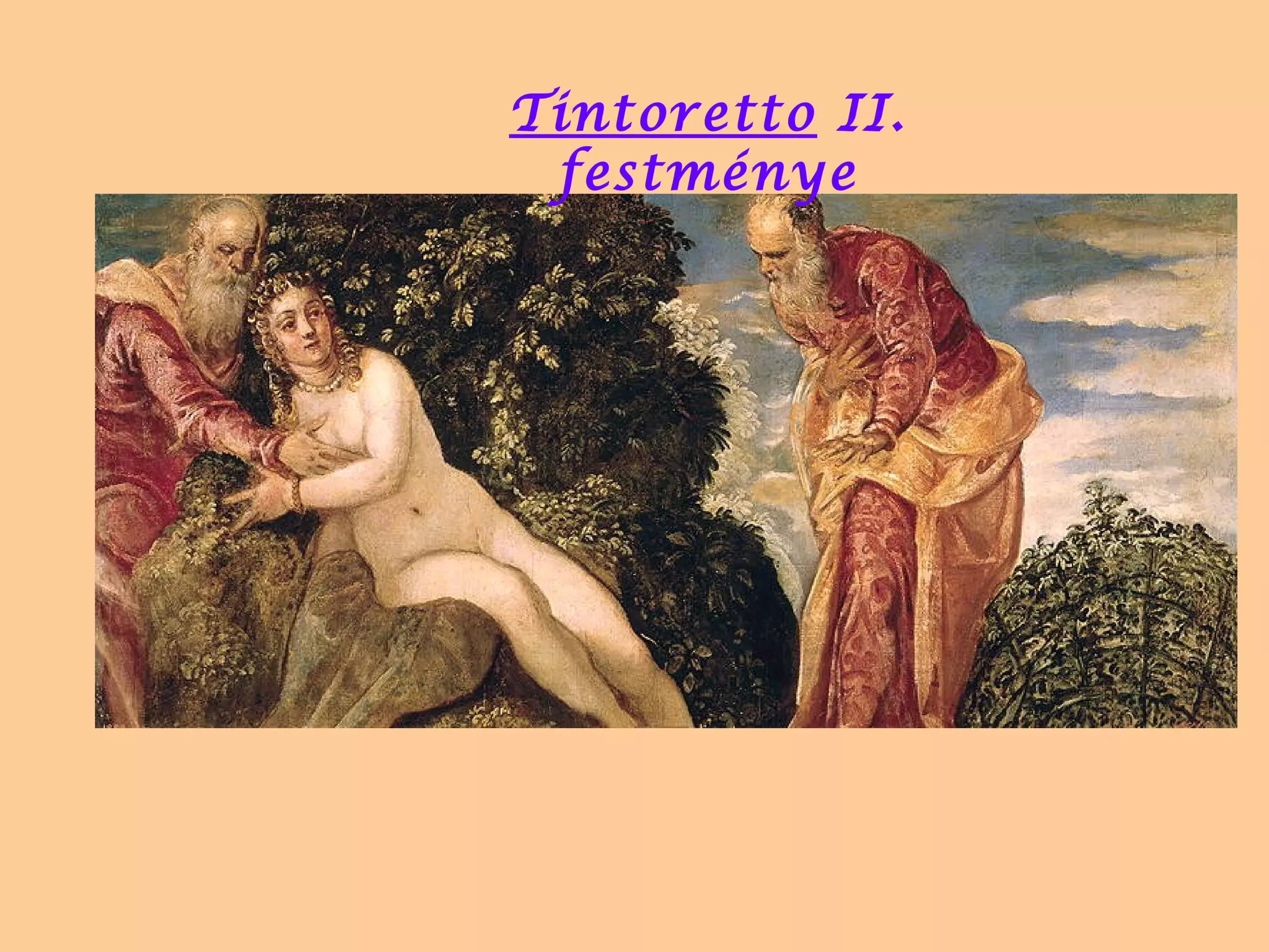 Tintoretto II. 
festménye 
 