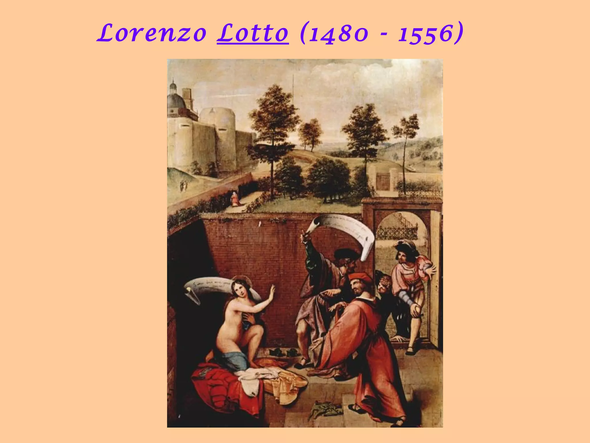 Lorenzo Lotto (1480 - 1556) 
 