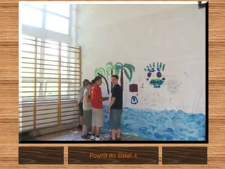 Powrót do: Dzień 4 