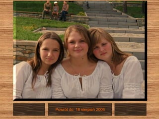 Powrót do: 18 sierpień 2006 