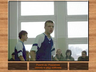 Powrót do: Powiatowe  zawody w piłce siatkowej  