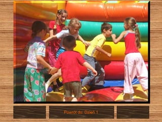 Powrót do: Dzień 1  