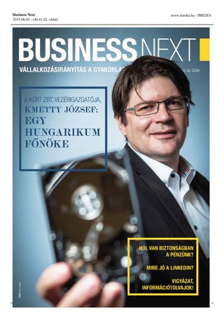 Business Next
2015.06.05 - (40,41,42. oldal)
www.imedia.hu - IMEDIA
– 1 –
 