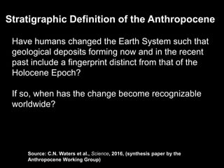 The Anthropocene: Global Change and the Earth System