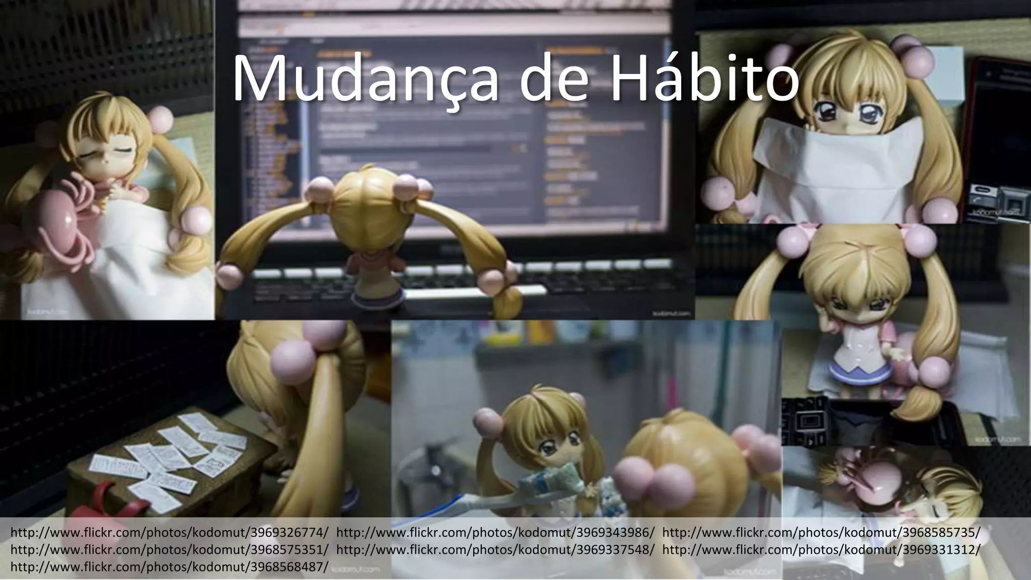 Mudança de Hábito




http://www.flickr.com/photos/kodomut/3969326774/ http://www.flickr.com/photos/kodomut/3969343986/ http://www.flickr.com/photos/kodomut/3968585735/
http://www.flickr.com/photos/kodomut/3968575351/ http://www.flickr.com/photos/kodomut/3969337548/ http://www.flickr.com/photos/kodomut/3969331312/
http://www.flickr.com/photos/kodomut/3968568487/
 