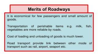 Merits of Roadways
 