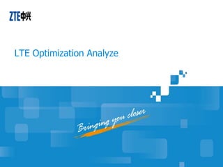 LTE Optimization Analyze
 