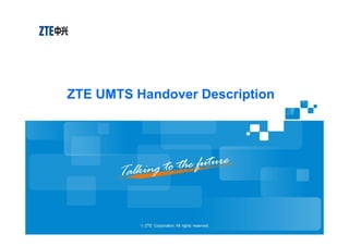 ZTE UMTS Handover Description
 
