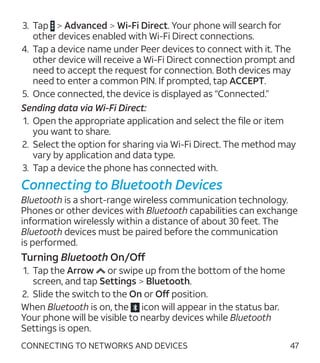 47CONNECTING TO NETWORKS AND DEVICES
	3.	Tap Advanced Wi-Fi Direct. Your phone will search for
other devices enabled with ...