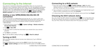38 CONNECTING TO THE INTERNET 39CONNECTING TO THE INTERNET
Connecting to the Internet
Your phone’s impressive networking c...