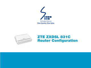 ZTE ZXDSL 831C Router Configuration Guide