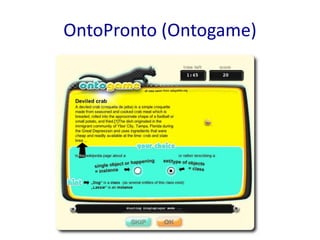 OntoPronto (Ontogame)
 