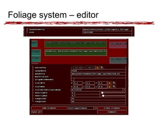Foliage system – editor 
 