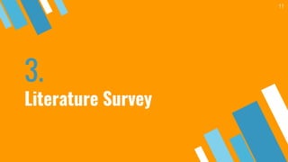 3.
Literature Survey
11
 