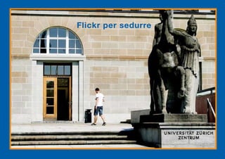 Flickr per sedurre
 
