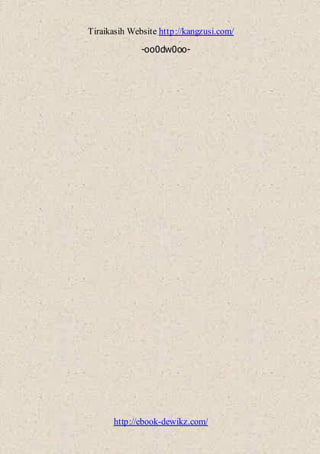 Tiraikasih Website http://kangzusi.com/
http://ebook-dewikz.com/
-oo0dw0oo-
 