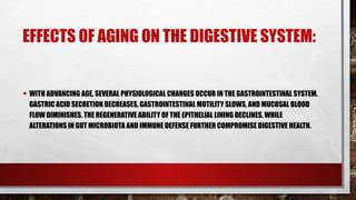 Aging and digestive diseases in the elderly patients | PPTX