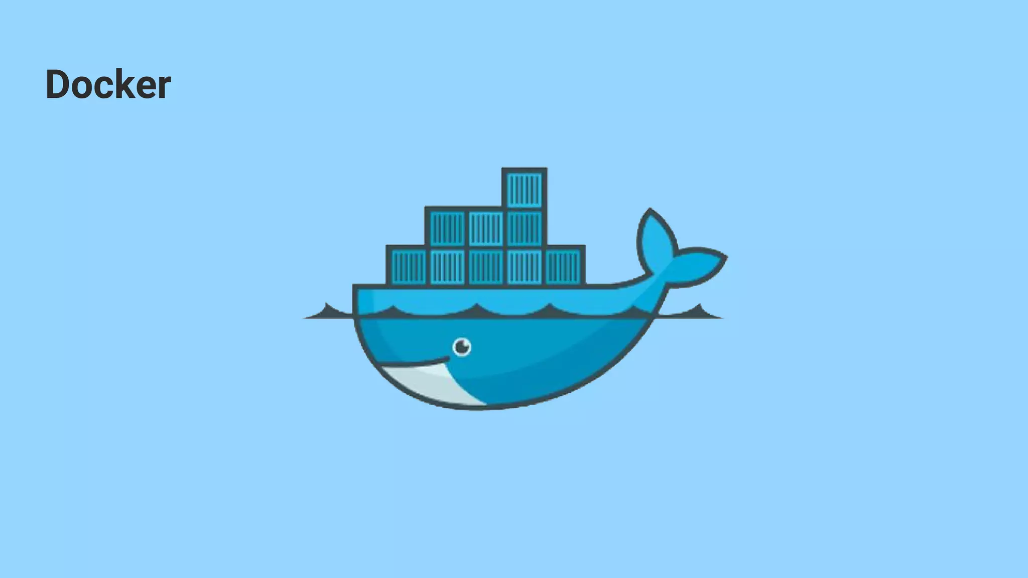 Docker
 