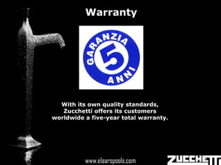 Warranty




  With its own quality standards,
   Zucchetti offers its customers
worldwide a five-year total warranty.




            www.elaarspools.com
          www.elaarspools.com
 