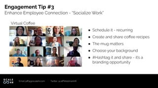 Successfully Engaging Your Employees in a Virtual World Slide 22