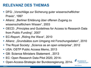 RELEVANZ DES THEMAS 
§ DFG: „Vorschläge zur Sicherung guter wissenschaftlicher 
Praxis“, 1997 
§ Allianz: „Berliner Erkl...