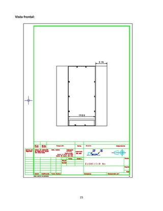 Vista frontal:




                 23
 