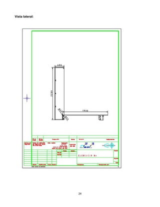 Vista lateral:




                 24
 