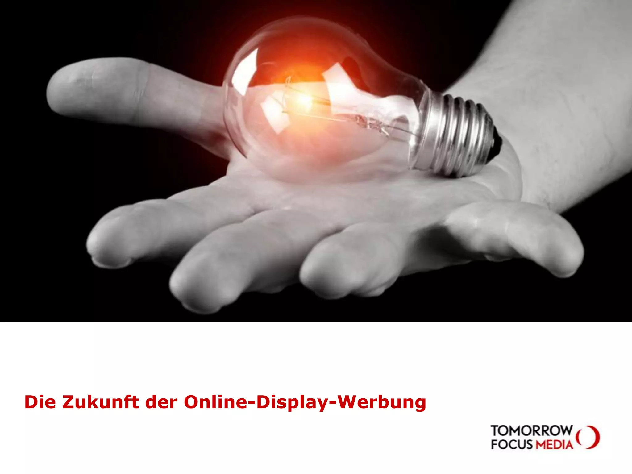 Die Zukunft der Online-Display-Werbung