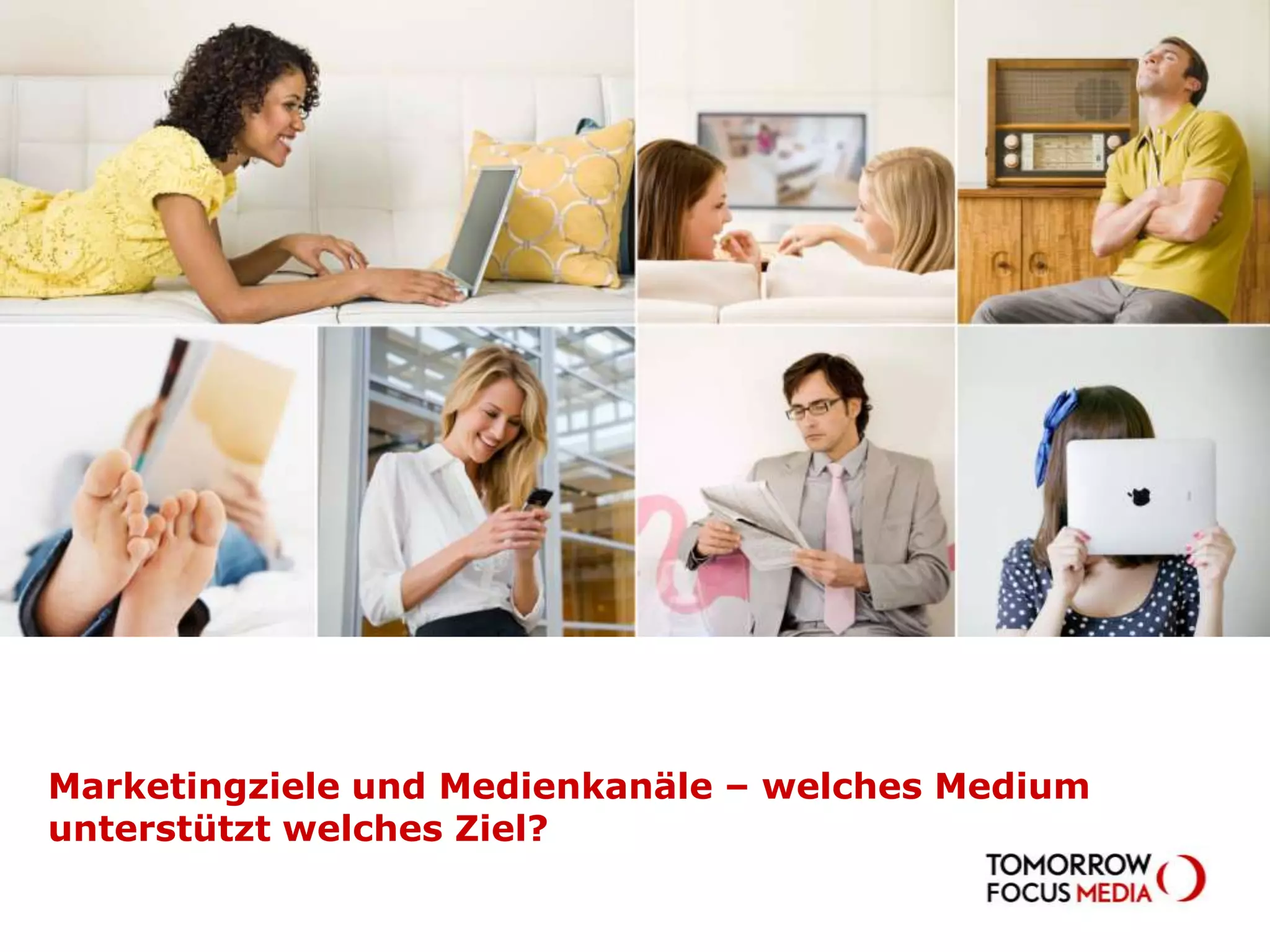 Marketingziele und Medienkanäle – welches Medium unterstützt welches Ziel?