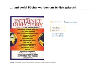 … und derlei Bücher wurden tatsächlich gekauft!
Quelle: http://www.amazon.com/Internet-Directory-Eric-Braun/dp/0449908984
 