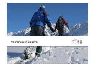 Wir unterstützen Sie gerne.
 