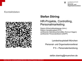 Kontaktdaten
                                                               Stefan Döring
                                ...