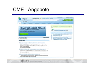 CME - Angebote




           K. Sostmann | Sächsische Landesärztekammer 14.12.2011
 