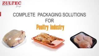 COMPLETE PACKAGING SOLUTIONS
FOR
 
