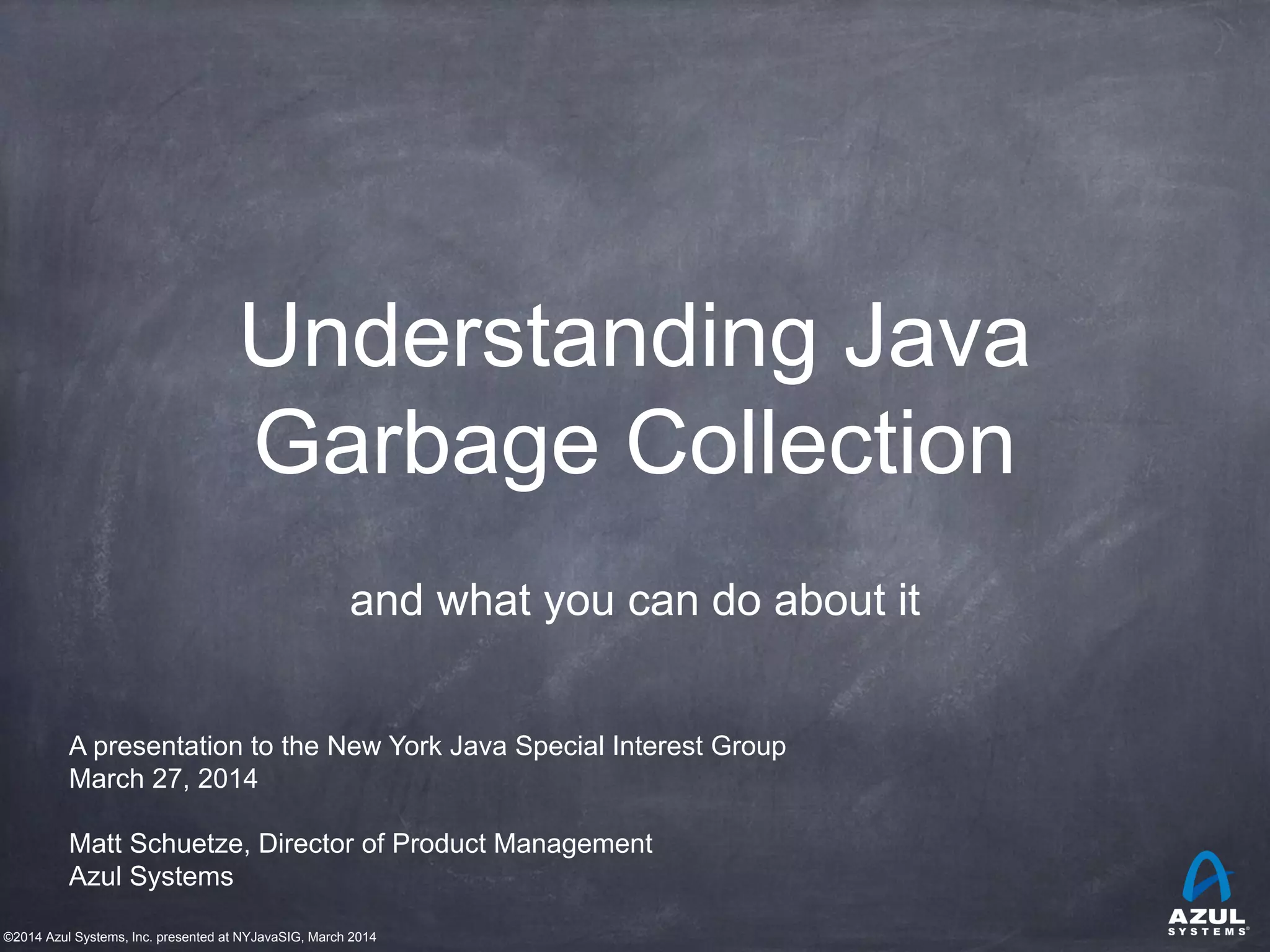 Understanding Zulu Garbage Collection by Matt Schuetze, Director of