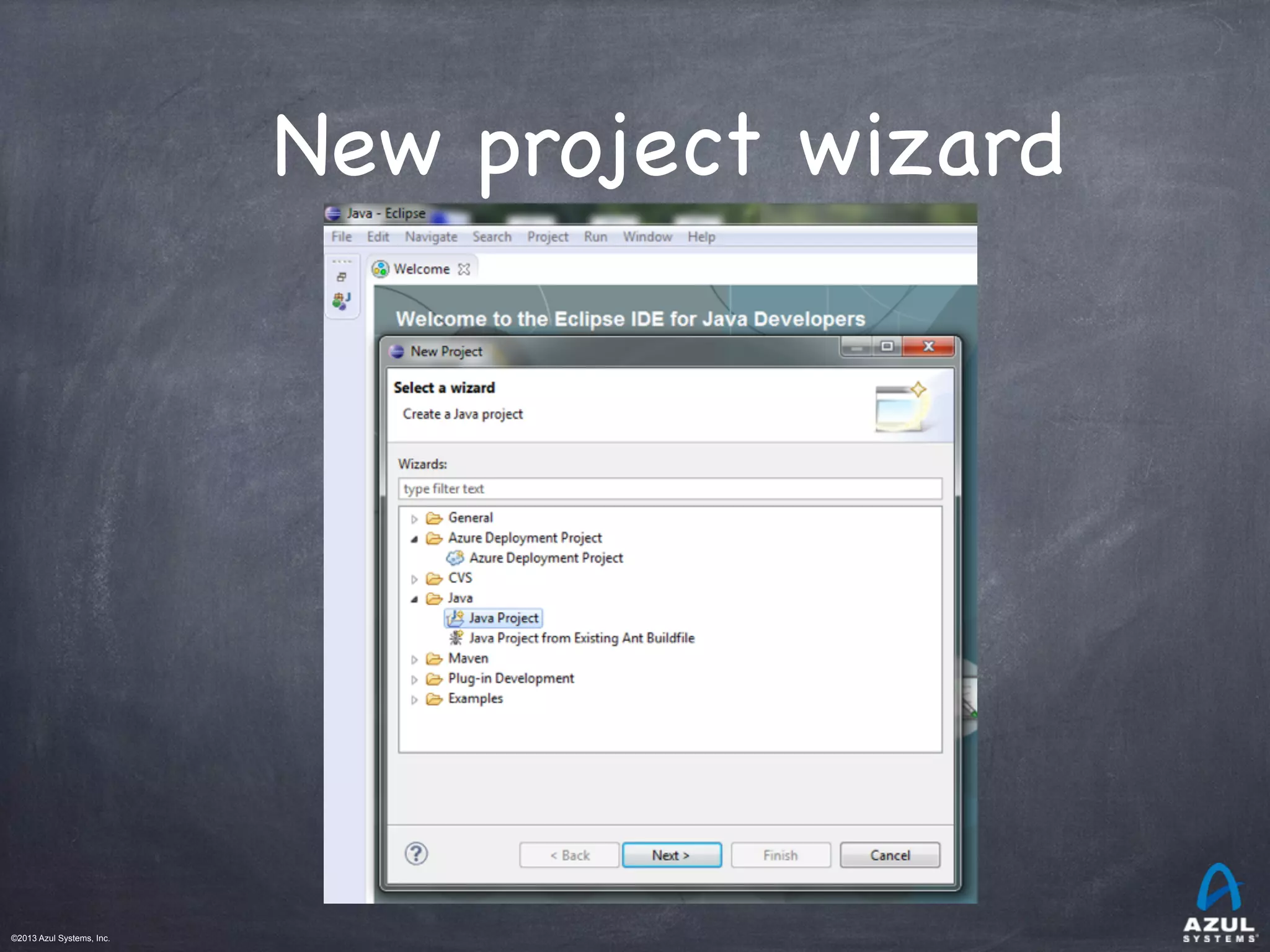 ©2013 Azul Systems, Inc.	
 	
 	
 	
 	
 	
New project wizard
 