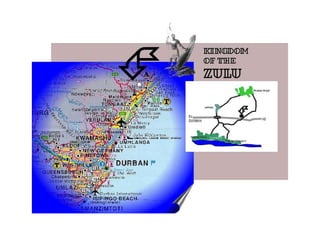 Zulu Kingdom South Africa | PPT