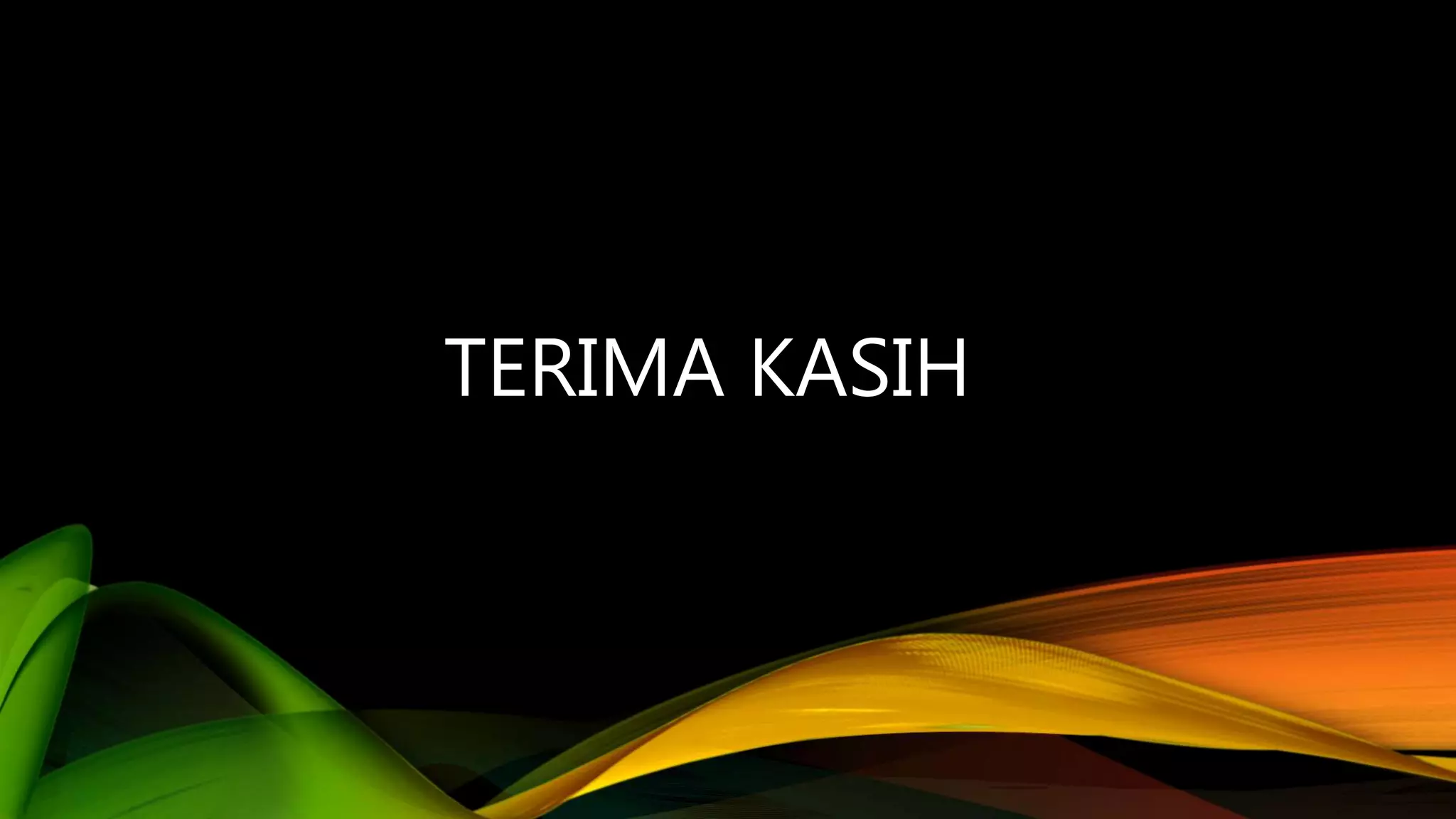 TERIMA KASIH
 