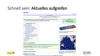 Schnell sein: Aktuelles aufgreifen
ZUM.de - Nominierung zum OER Award 2016 - Berlin, 1. März 2016 11
 