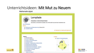 Unterrichtsideen: Mit Mut zu Neuem
ZUM.de - Nominierung zum OER Award 2016 - Berlin, 1. März 2016 20
 