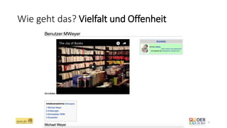 Wie geht das? Vielfalt und Offenheit
ZUM.de - Nominierung zum OER Award 2016 - Berlin, 1. März 2016 6
 