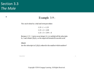 Section 3.3
The Mole
Copyright ©2018 Cengage Learning. All Rights Reserved.
 This can e done by a trial-and-error procedure:
46
 