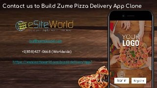 Contact us to Build Zume Pizza Delivery App Clone
biz@esiteworld.com
+1(858)427-0668 (Worldwide)
https://www.esiteworld.com/pizza-delivery-app/
 