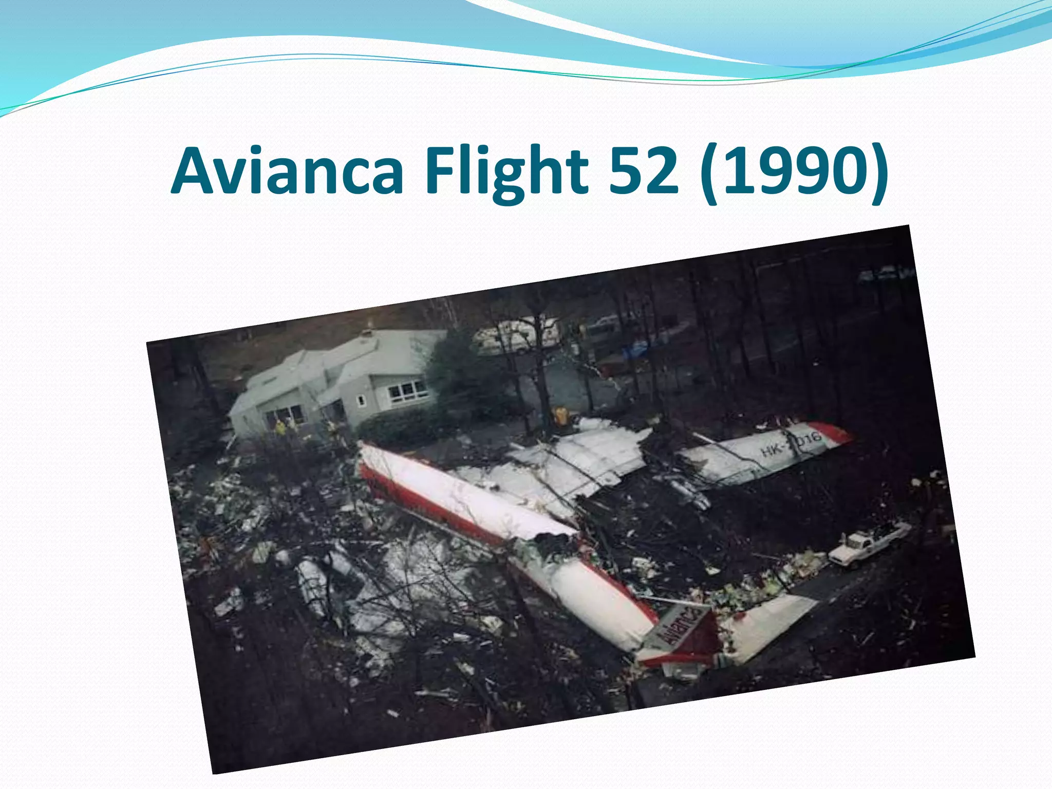 Avianca Flight 52 (1990)
 